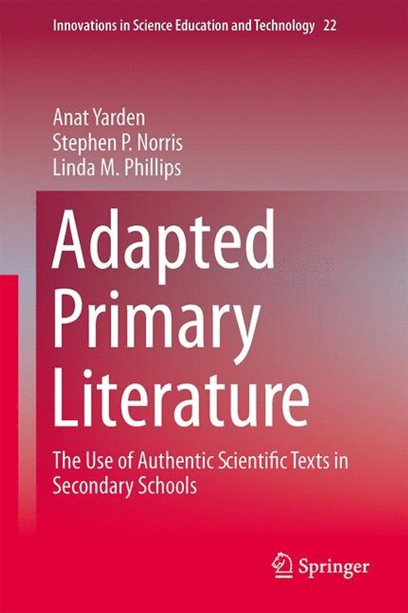 Adapted Primary Literature: The Use of Authentic Scientific Texts Secondary Schools