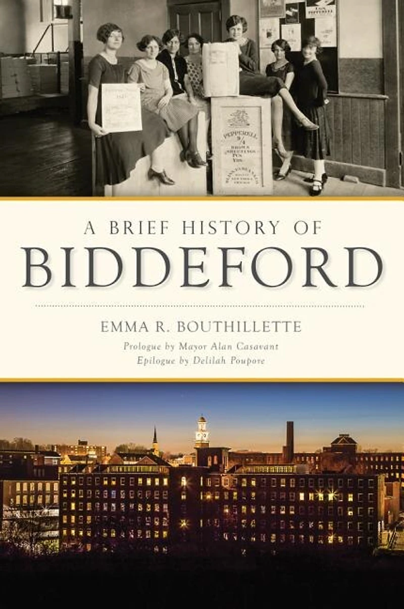 Brief History of Biddeford, A