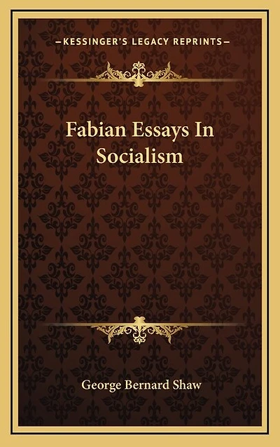 Fabian Essays In Socialism