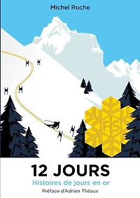 12 jours: Histoires de jours en or