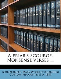 A Friar's Scourge. Nonsense Verses ..
