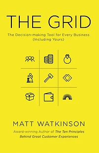 The Grid: Decision-making Tool for Every Business (Including Yours)