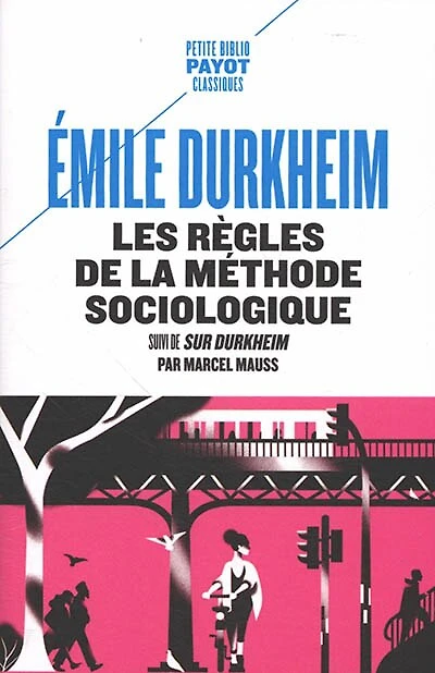 Les règles de la méthode sociologique ; Sur Durkheim