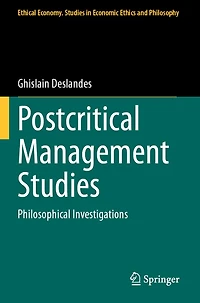 Postcritical Management Studies: Philosophical Investigations