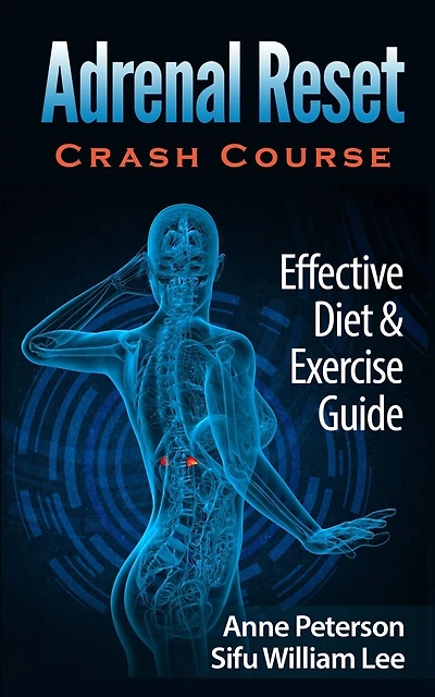 Adrenal Reset Crash Course: Effective Diet & Exercise Solution for Adrenal Fatigue