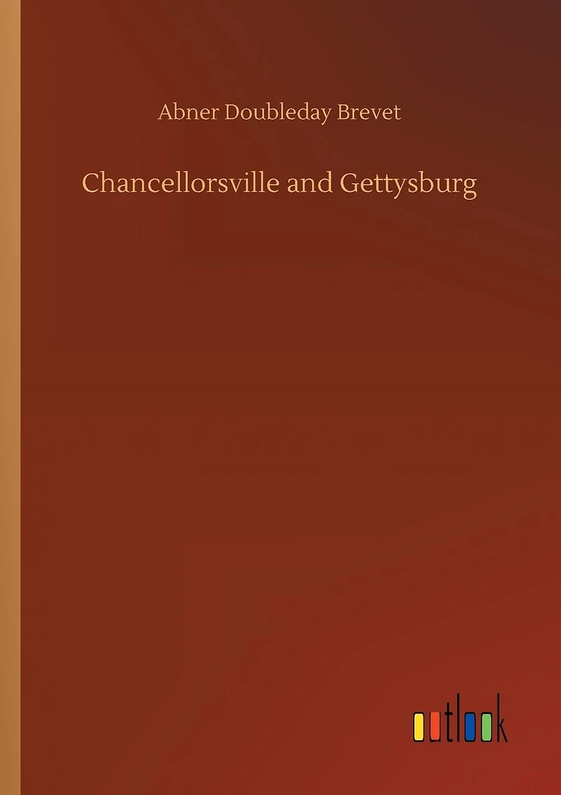 Chancellorsville and Gettysburg