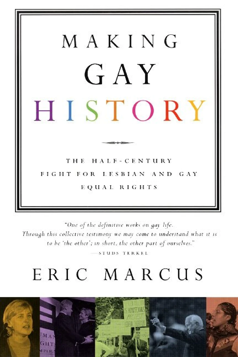 Making Gay History: The Half-Century Fight for Lesbian and Equal Rights