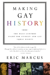 Making Gay History: The Half-Century Fight for Lesbian and Equal Rights