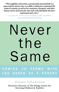 Never The Same: Coming To Terms With The Death Of A Parent