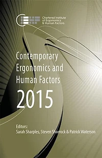 Contemporary Ergonomics And Human Factors 2015: Proceedings Of The International Conference On