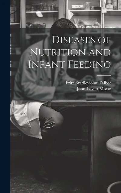 Diseases of Nutrition and Infant Feeding