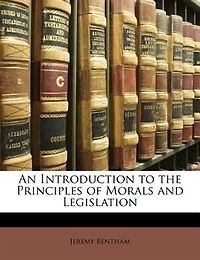 An Introduction to the Principles of Morals and Legislation