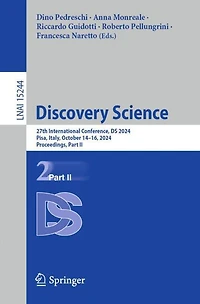 Discovery Science: 27th International Conference, DS 2024, Pisa, Italy, October 14-16, Proceedings, Part II