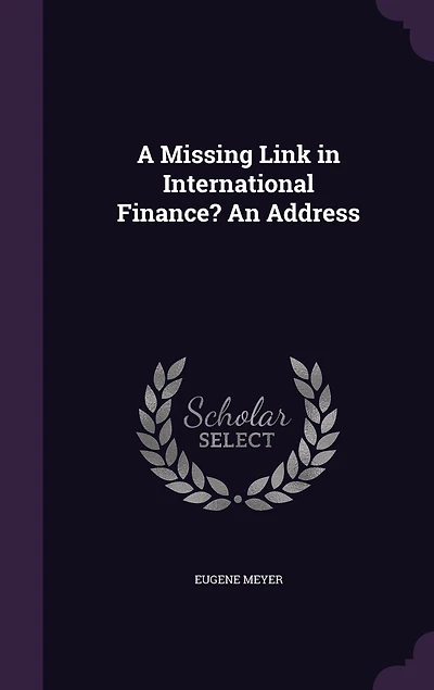 A Missing Link International Finance? An Address
