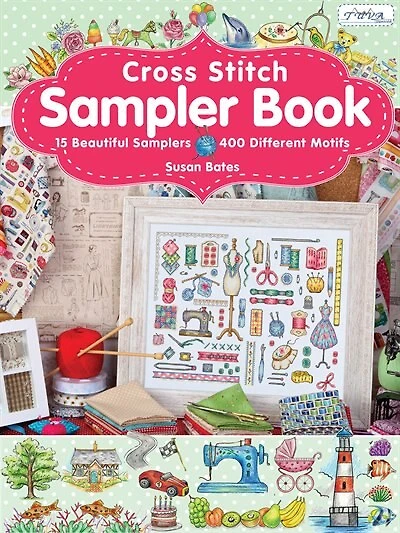 Cross Stitch Sampler Book: 15 Beautiful Samplers, 400 Different Motifs