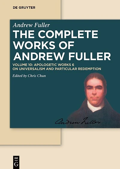 Apologetic Works 6: On Universalism and Particular Redemption