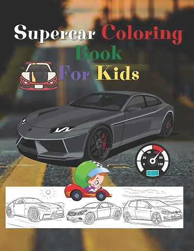 Super Car Coloring Book For Kids: Gifts for boys, Almost 50 cars, Hobby sports cars, Something for a boys.