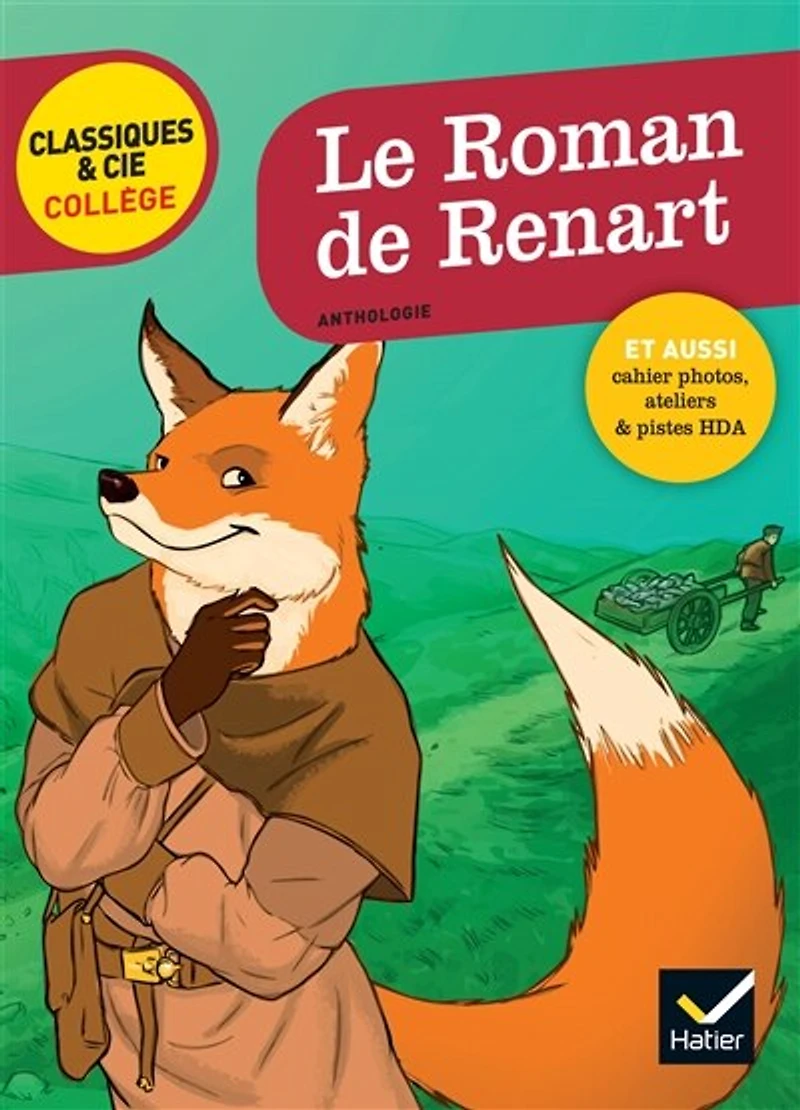 Le roman de Renart: anthologie
