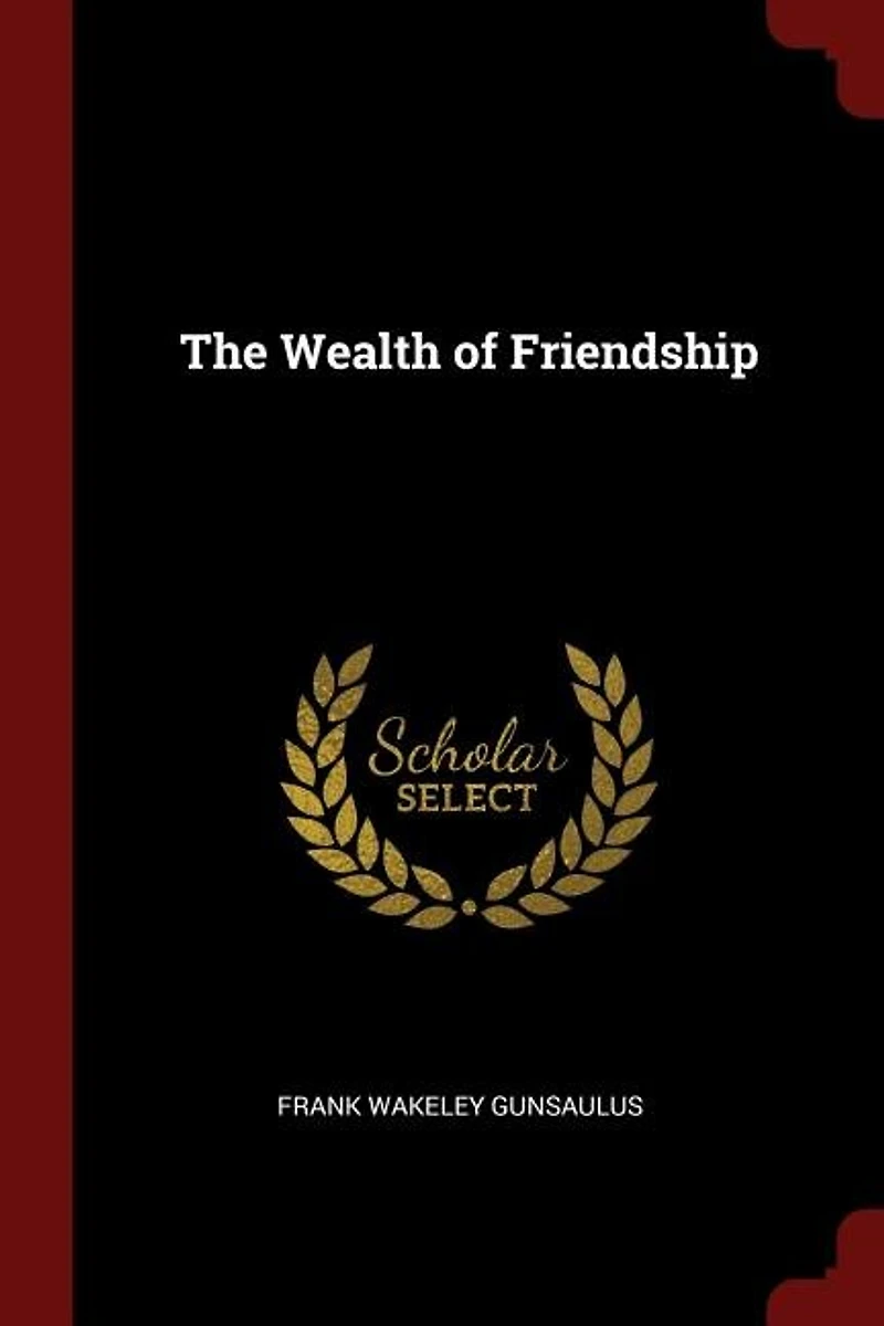 The Wealth of Friendship