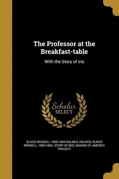 The Professor at the Breakfast-table