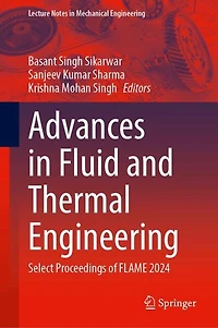 Advances Fluid and Thermal Engineering: Select Proceedings of FLAME 2024