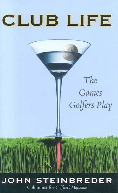 Club Life: The Games Golfers Play