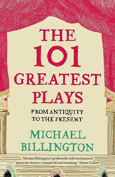 The 101 Greatest Plays: From Antiquity To Present