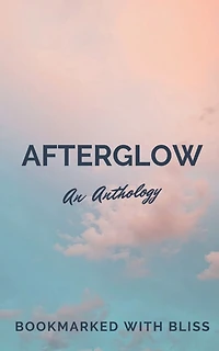 AfterGlow: An Anthology