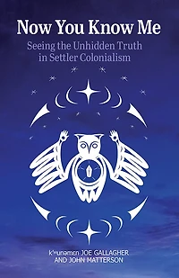 Now You Know Me: Seeing the Unhidden Truth in Settler Colonialism