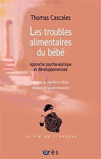 Les troubles alimentaires du bébé : approche psychanalytique et développementale: développementale