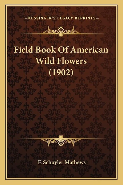 Field Book of American Wild Flowers (1902)