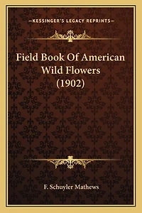 Field Book of American Wild Flowers (1902)