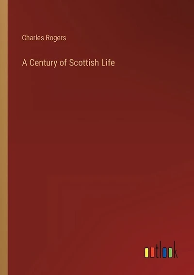 A Century of Scottish Life