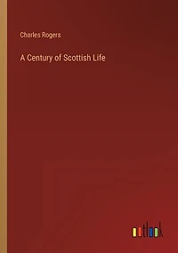 A Century of Scottish Life