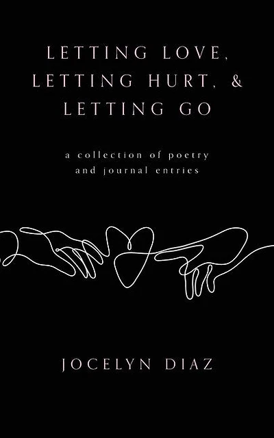 Letting Love, Letting Hurt, & Letting Go
