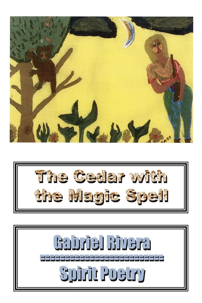 the Cedar With Magic Spell: Spirit Poetry