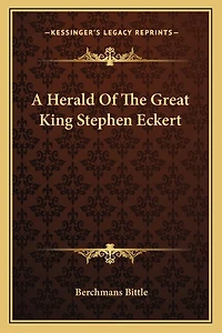 A Herald Of The Great King Stephen Eckert
