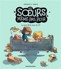 LES SOEURS MEME PAS PEUR TOME 01