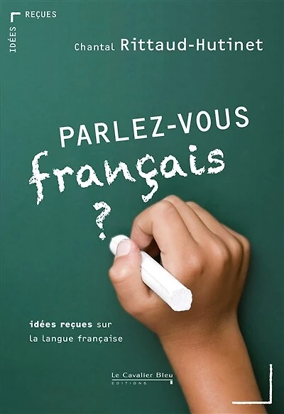 PARLEZ-VOUS FRANCAIS ? -PDF: idées reçues sur la langue française