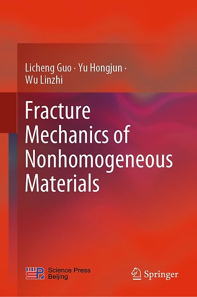 Fracture Mechanics of Nonhomogeneous Materials