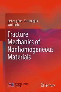 Fracture Mechanics of Nonhomogeneous Materials
