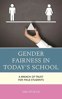 Gender Fairness Today's School: A Breach of Trust for Male Students