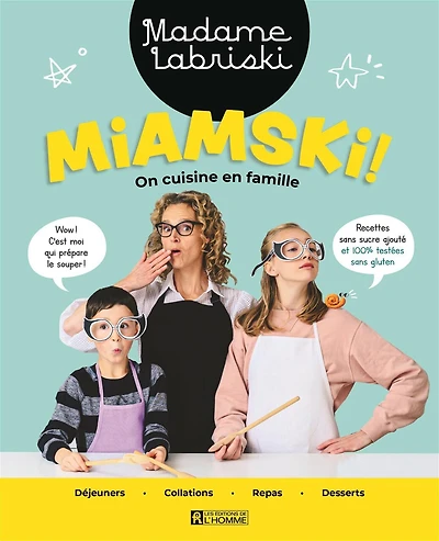 Miamski !: on cuisine en famille