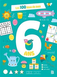 Les 100 jeux de mes 6 ans