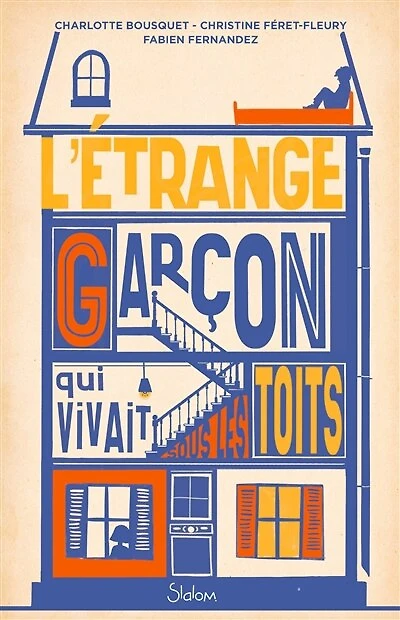 L' étrange garçon qui vivait sous les toits