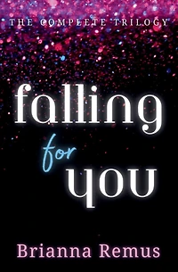 Falling for You Trilogy Omnibus