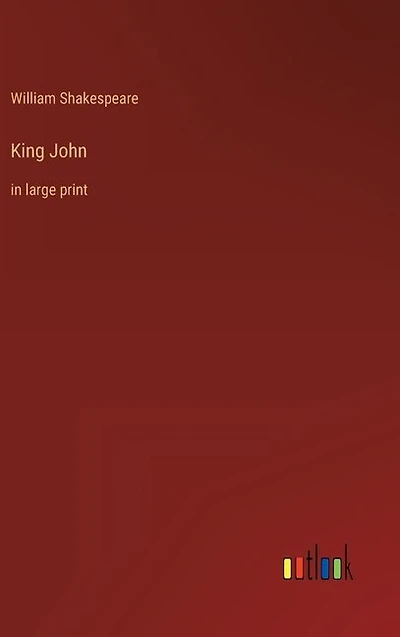 King John: in large print