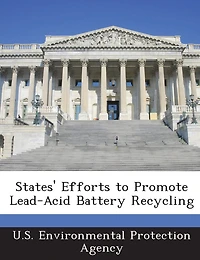 States' Efforts to Promote Lead-Acid Battery Recycling