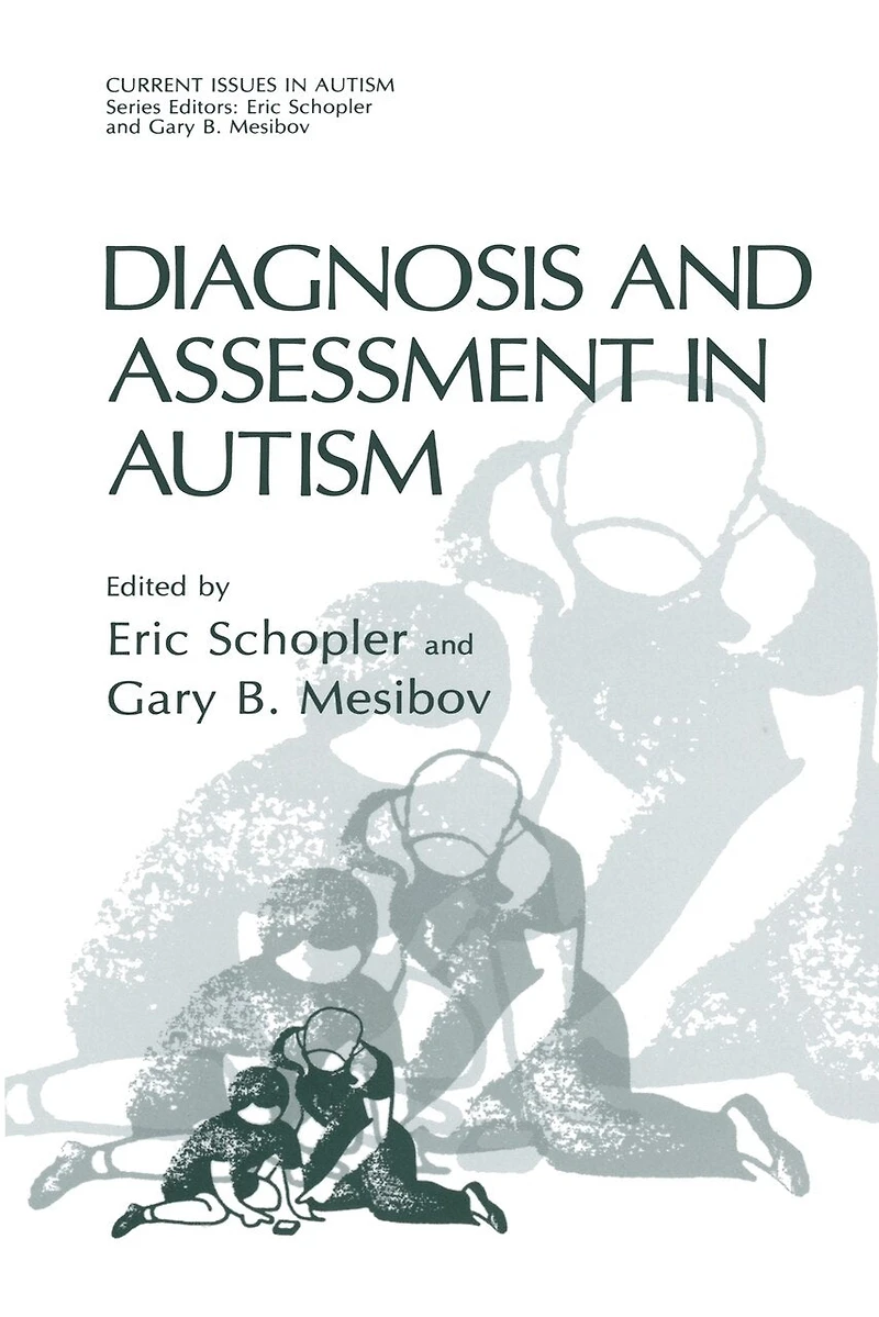 Diagnosis and Assessment Autism