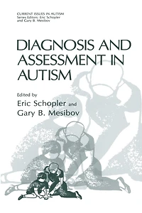 Diagnosis and Assessment Autism